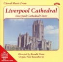 Choral Music from Liverpool Cathedral - CD