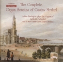 The Complete Organ Sonatas of Gustav Merkel - CD