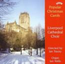 Popular Christmas Carols from Liverpool Cathedral (Wells) - CD