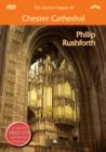 The Grand Organ of Chester Cathedral - Philip Rushforth - DVD