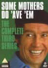 Some Mothers Do 'Ave 'Em: The Complete Third Series - DVD