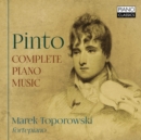 Pinto: Complete Piano Music - CD