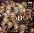 Alkan: Character Pieces & Grotesqueries - CD