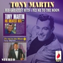 Tony Martin: His Greatest Hits/Fly Me to the Moon - CD