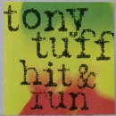 Tony Tuff Hit & Run - CD