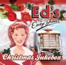 Ed's Easy Diner: Christmas Jukebox - CD