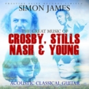 The Great Music of Crosby, Stills, Nash & Young - CD
