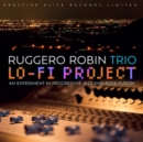 Lo-fi Project: An Experiment in Progressive Jazz and Rock Fusion - CD