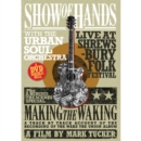 Show of Hands: Live at Shrewsbury Folk Festival - DVD