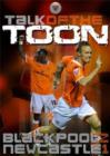 Blackpool FC: Talk of the Toon - Blackpool 2 Newcastle United 1 - DVD