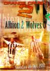 Orange Crush 2 - Albion 2 Wolves 0 - DVD
