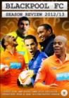 Blackpool FC: Season Review 2012/2013 - DVD