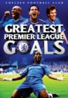 Chelsea FC: Greatest Premier League Goals - DVD