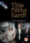 This Filthy Earth - DVD
