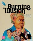 Burning an Illusion - Blu-ray