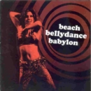 Beach Bellydance Babylon - CD
