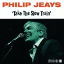 Take the Slow Train - CD