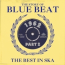 The Story of Blue Beat: The Best in Ska 1962 - CD