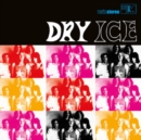 Dry Ice - Vinyl