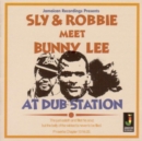 Sly & Robbie Meet Bunny Lee at Dub Station - Vinyl