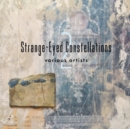 Strange-eyed Constellations 2 - CD