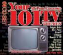 Your 101 All Time Favourite TV Themes - CD