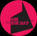 Before Calm EP - Vinyl