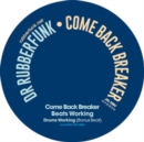 Come Back Breaker/Beats Working - Vinyl
