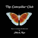 The Caterpillar Club: Music to Accompany the Debut Novel By Mark Rae - Vinyl