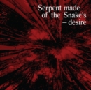 Serpent Made of the Snake's Desire: Bedouin Records Selected Discography 2014-2016 - Vinyl