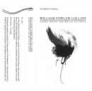 William Fowler Collins: Alone Inside the Walls of Night - CD
