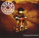 The Day You Live Forever - CD