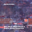 Blue Meat, Black Diesel & Engine Room Favourites - CD