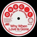 Why When Love Is Gone/Can't Hold the Feeling Back - Vinyl