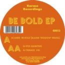 Be Bold EP - Vinyl