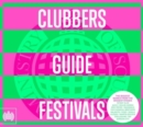 Clubbers Guide to Festivals - CD