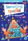 Something Special: Off On an Adventure - DVD