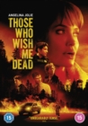 Those Who Wish Me Dead - DVD