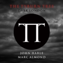 The Tyburn Tree: Dark London - Vinyl