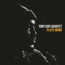 Tony Kofi Quartet plays Monk - CD