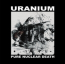 Pure Nuclear Death - Vinyl