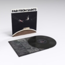 Far from Saints - Vinyl