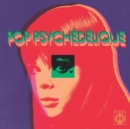 Pop Psychédélique: The Best of French Psychedelic Pop 1964-2019 - CD