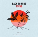 Back to Mine: Tycho - Vinyl
