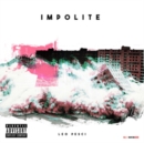 Impolite - Vinyl