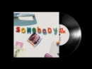 Somebody (National Album Day 2022) - Vinyl