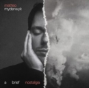 Matteo Myderwyk: A Brief Nostalgia - Vinyl