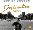 Gautier Capuçon: Destination Paris - Vinyl