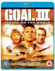 Goal! III - Taking On the World - Blu-ray