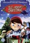 The Elf That Rescued Christmas - DVD